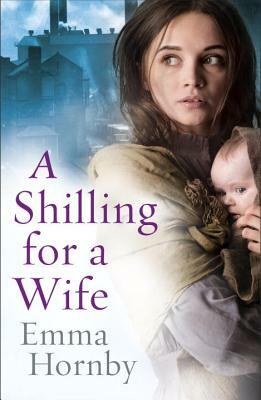 A Shilling for a Wife by Emma Hornby