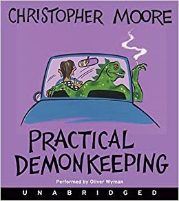 Practical Demonkeeping by Christopher Moore