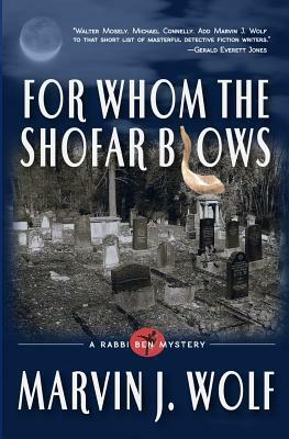 For Whom The Shofar Blows by Marvin J. Wolf