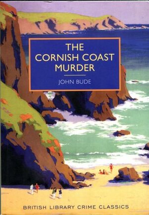 The Cornish Coast Murder by John Bude