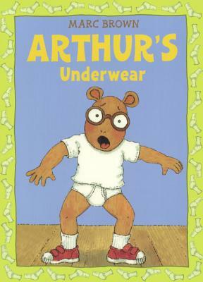 Arthur's Underwear by Marc Brown