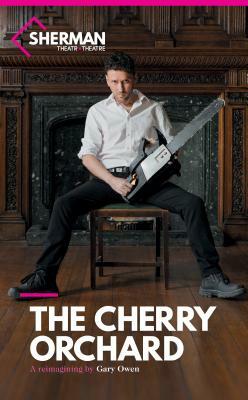 The Cherry Orchard by Gary Owen, Anton Chekhov