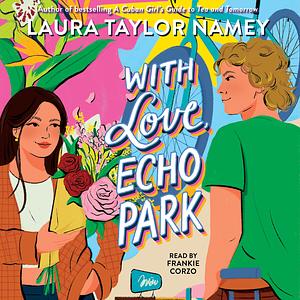 With Love, Echo Park by Laura Taylor Namey