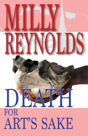 Death For Art's Sake by Milly Reynolds