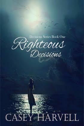 Righteous Decisions by Casey Harvell