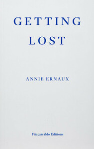 Getting Lost by Annie Ernaux