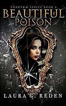 Beautiful Poison by Laura C. Reden