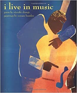 I Live In Music by Romare Bearden, Ntozake Shange, Linda Sunshine, Eric Baker