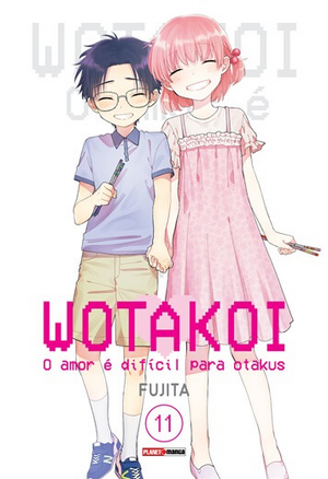 Wotakoi - O Amor é Difícil para Otakus, Vol 11 (Capa Variante) by Fujita