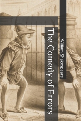 The Comedy of Errors by William Shakespeare