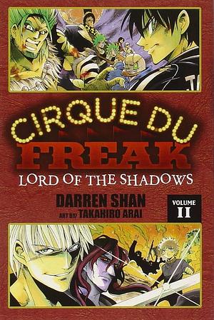 Cirque Du Freak: Lord of the Shadows, Vol. 11 by Darren Shan, Darren Shan, Takahiro Arai