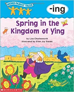 Spring in the Kingdom of Ying: -ing by Liza Charlesworth