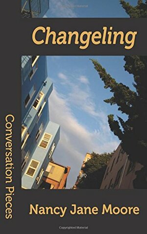 Changeling: A Novella by Nancy Jane Moore