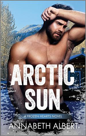 Arctic Sun by Annabeth Albert