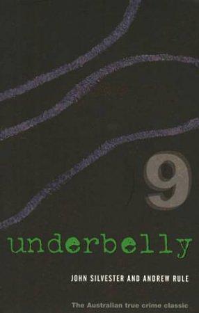 Underbelly 9 by John Silvester, Andrew Rule