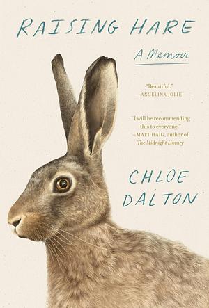 Raising Hare: A Memoir by Chloe Dalton, Chloe Dalton