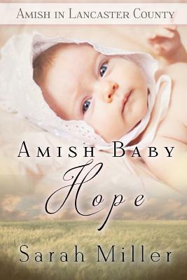 Amish Baby Hope by Sarah Miller
