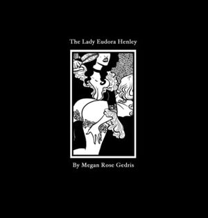 The Lady Eudora Henley by Megan Rose Gedris