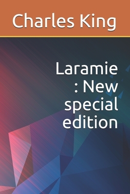 Laramie: New special edition by Charles King