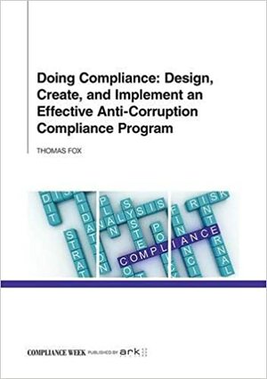 Doing Compliance by Thomas Fox