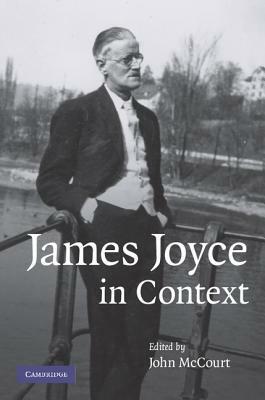 James Joyce in Context by John McCourt