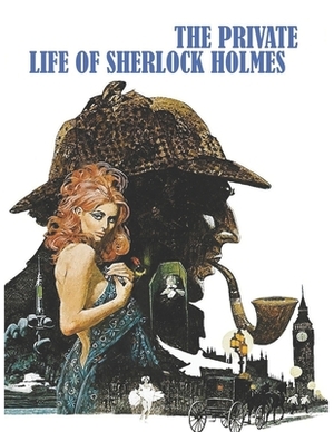 Private Life of Sherlock Holmes by Winston Starr