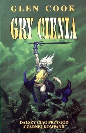 Gry cienia by Glen Cook