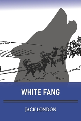 White Fang by Jack London