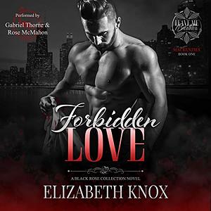 Forbidden Love by Elizabeth Knox