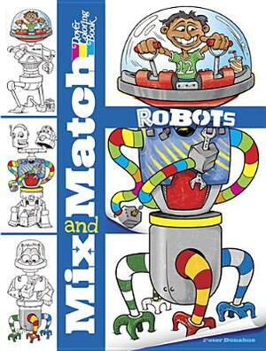 Mix and Match Robots by Peter Donahue