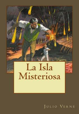 La Isla Misteriosa by Jules Verne