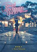 Sword of the Demon Hunter: Kijin Gentosho (Light Novel) Vol. 9 by Motoo Nakanishi
