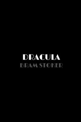 Dracula by Bram Stoker