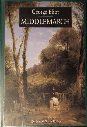 Middlemarch by George Eliot