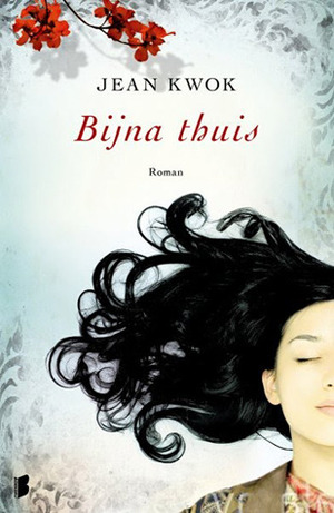 Bijna thuis by Jean Kwok