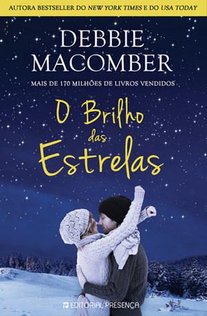 O Brilho das Estrelas by Debbie Macomber