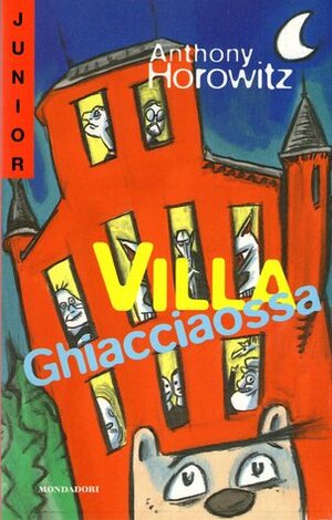 Villa Ghiacciaossa by Angela Ragusa, Anthony Horowitz, Alberto Rebori