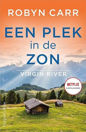 Een plek in de zon by Robyn Carr