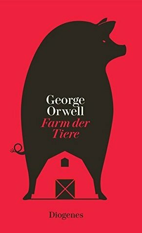 Farm der Tiere: Ein Märchen by George Orwell