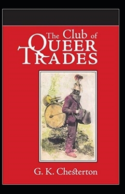 The Club of Queer Trades Illustrated by G.K. Chesterton