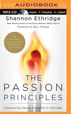 The Passion Principles: Celebrating Sexual Freedom in Marriage by Shannon Ethridge