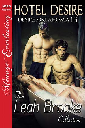 Hotel Desire by Leah Brooke, Leah Brooke