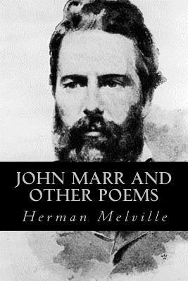 John Marr and Other Poems by Herman Melville