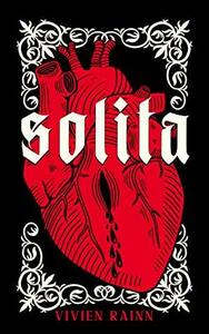 Solita: A Gothic Romance by Vivien Rainn