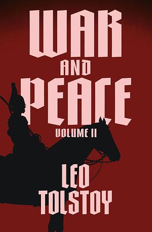 War and Peace  by Leo Tolstoy