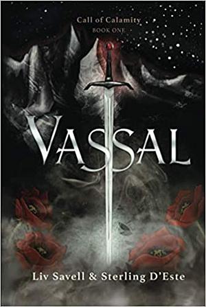 Vassal (Call of Calamity, #1) by Liv Savell, Sterling D'Este