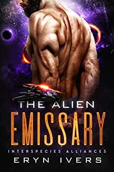 The Alien Emissary by Eryn Ivers