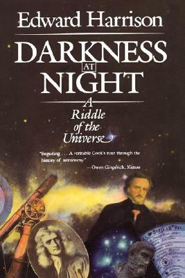 Darkness at Night: A Riddle of the Universe by Edward Harrison