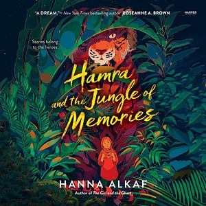 Hamra and the Jungle of Memories by Hanna Alkaf