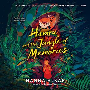 Hamra and the Jungle of Memories by Hanna Alkaf